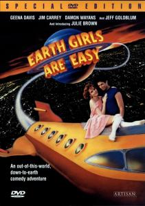 Earth Girls Are Easy