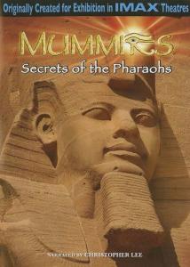 IMAX: Mummies: Secrets Of The Pharaohs