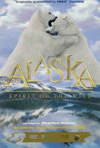 Alaska: Spirit of the Wild