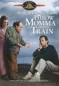 Throw Momma from the Train