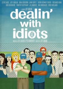 Dealin' With Idiots