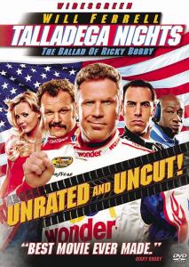 Talladega Nights: The Ballad of Ricky Bobby