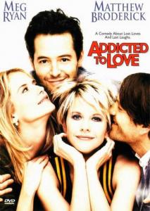 Addicted To Love