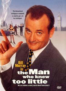 The Man Who Knew Too Little