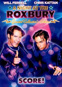 A Night at the Roxbury