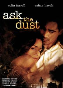 Ask the Dust