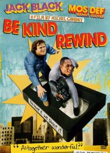 Be Kind Rewind