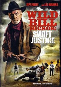 Wild Bill Hickok: Swift Justice