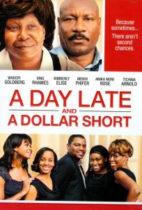 A Day Late and A Dollar Short