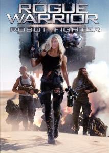 Rogue Warrior: Robot Fighter